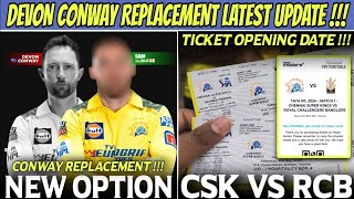 Devon Conway Replacement Player Latest Update 🔥 CSK VS RCB Match Tickets Booking  IPL 2024 News [upl. by Assirac]