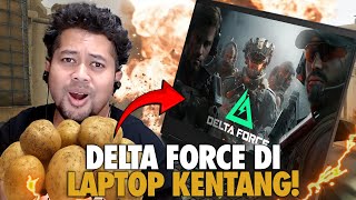 NYOBAIN DELTA FORCE DI LAPTOP KENTANG LANCAR [upl. by Octavie]