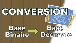 Conversion entre Base Binaire et Décimale [upl. by Rebeca113]