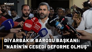 Diyarbakır Barosu Başkanı quotCesedi deforme olmuşquot [upl. by Wentworth]