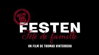 Festen  Bande annonce HD Rep 2018 [upl. by Arturo181]