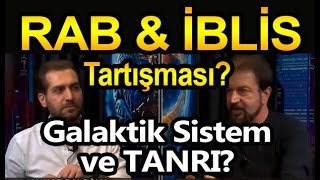 GALAKTİK SİSTEM ve TANRI Rab ve İblis tartışması Blokchain özgürlük mü [upl. by Eisoj14]