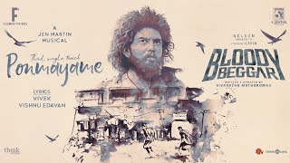 Ponmayame  Lyric Video  Bloody BeggarNelson Dilipkumar Kavin Sivabalan Muthukumar Jen Martin [upl. by Gib]