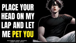 M4M ASMR Boyfriend comes Home and Pets You SPICY deep voice  Boyfriend ASMR [upl. by Beuthel]