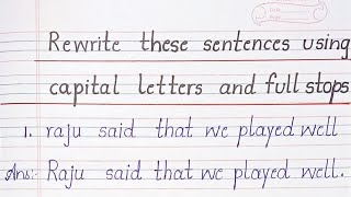 Rewrite these sentences using capital letters and full stops [upl. by Alphard451]