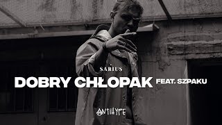 Sarius feat Szpaku  Dobry Chłopak prod Gibbs [upl. by Ednutey556]