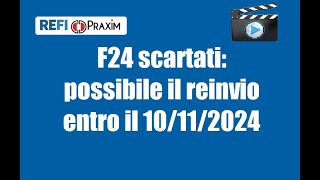 F24 scartati possibile il reinvio entro il 10112024 [upl. by Chantal]