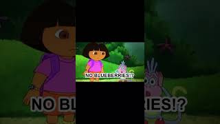 NO BLUEBERRIES but a short dora doratheexplorer bluberries [upl. by Tabby726]