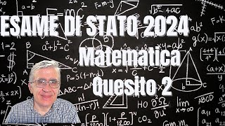 Quesito 2  matematica agli esamidistato 2024 [upl. by Flori153]