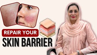 Repair Damaged Skin Barrier  Dr Amna [upl. by Targett]