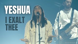 Yeshua I Exalt Thee  UPPERROOM amp Bethel Music [upl. by Vernen214]