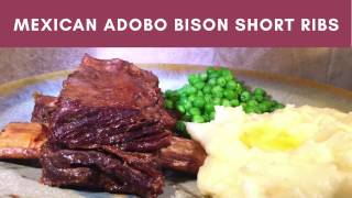 How to Make Bison Mexican Adobo Short Ribs [upl. by Nepil44]