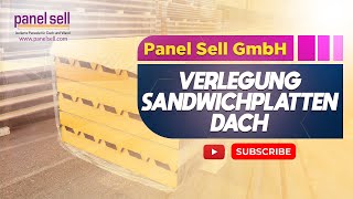 Verlegung Sandwichplatten Dach  1BQualität von panelsellcom [upl. by Borras]