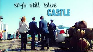 Skys Still Blue  Castle Tribute [upl. by Dacey]