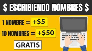 RECIBE 250 Cada Hora Escribiendo Nombres Ganar dinero por internet [upl. by Htiel443]