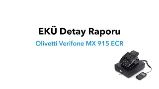 Olivetti Verifone MX 915 ECR  EKÜ Detay Raporu [upl. by Bashemath]