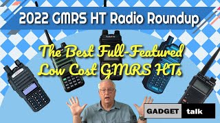 2022 GMRS Radio Roundup The best GMRS HTs in 2022 [upl. by Mario]