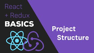 ReactJS  Redux Tutorial  9 A better Project Structure [upl. by Connolly132]