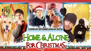 HOME amp ALONE FOR CHRISTMAS Full Movie  Christmas Movies  The Midnight Screening [upl. by Pogah]