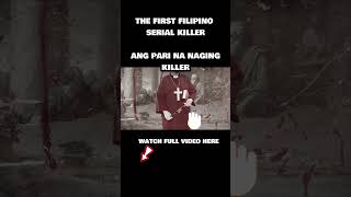 THE FIRST documented FILIPINO SERIAL KILLER  Father Juan Severino Mallari  Tagalog Story Crime [upl. by Cyn611]