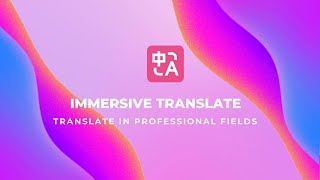 Immersive Translate AI Experts for Accurate Translations 🌟🌟 [upl. by Skippie]