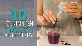 10 Fountain Pen Hacks You Need To Try [upl. by Weiler]