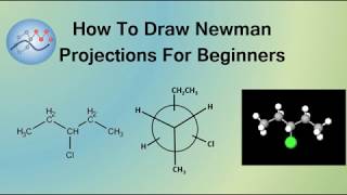 How To Draw Newman Projections For Beginners  Organic Chemistry [upl. by Davidson346]