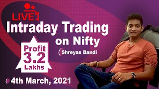 Live Intraday trading on Nifty 4th Mar 21 32 lakh profit Shreyas Bandi Trade Ideas Live [upl. by Odlawso]