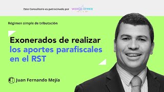 ¿Contribuyentes del RST están exonerados de realizar los aportes parafiscales [upl. by Cantlon]