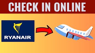 How To Check In Ryanair Flight Online [upl. by Mascia]