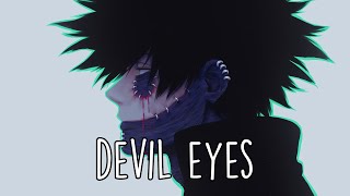 ♪ Nightcore  Devil Eyes Deeper Version [upl. by Maribel]