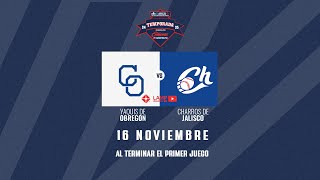 Yaquis vs Charros  16 Noviembre Juego 2 LAMP 24 25 [upl. by Jar]