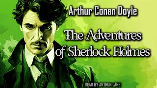 The Adventures of Sherlock Holmes by Arthur Conan Doyle  Sherlock Holmes 3  Full Audiobook [upl. by Angell]