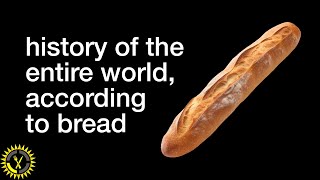 history of the entire world… according to bread  Food Theory [upl. by Cortney]