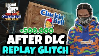 Updated After BDB DLC Doing Replay Glitch Cluckin Bell Farm Raid JULY 2024 GTA Online [upl. by Caswell786]