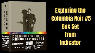 Previewing Columbia Noir 5 Humphrey Bogart from Indicator [upl. by Xirdnek]