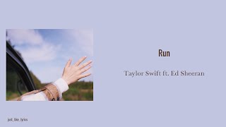 Run  Taylor Swift ft Ed Sheeran ENGMM sub lyrics [upl. by De]