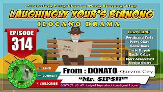 LAUGHINGLY YOURS BIANONG 105 COMPILATION  ILOCANO DRAMA  LADY ELLE PRODUCTIONS [upl. by Ahsiadal824]