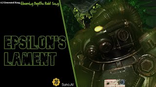 Fallout 76  Epsilons Lament Gleaming Depths Song [upl. by Mychal795]