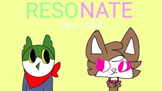 Resonate Meme Fake Collab with Sakuradash [upl. by Anib]