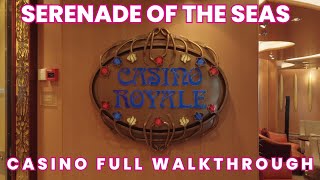 Serenade of the Seas  Casino Royale  Full Walkthrough [upl. by Bertine22]