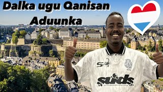 Dalka ugu qanisan aduunka Luxembourg 🇱🇺 The richest country in the world Luxembourg [upl. by Dannon]