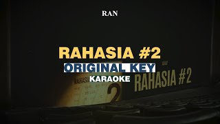 KARAOKE RAN  Rahasia 2 ORIGINAL KEY [upl. by Suez394]