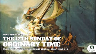 The 12th Sunday of Ordinary Time [upl. by Kai187]