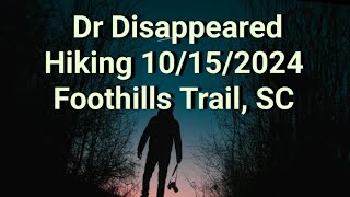 Doctor Disappeared Hiking 10152024 Foothills TrailSC amp 2 Hikers Stranded Hiking Mt Whitney CA [upl. by Mosora]