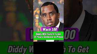 Wack 100 Diddy Will Snitch [upl. by Siegel165]