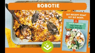 Bobotie  Koken met kinderen Van over de hele wereld [upl. by Charbonneau]