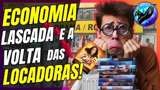 ECONOMIA LASCADA E A VOLTA DAS LOCADORAS POVO TÁ SEM GRANA PRO STREAMING E ALUGA FILME FAZ O L [upl. by Adraynek]