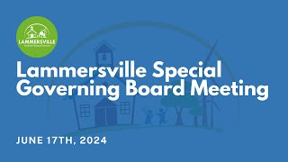 Lammersville Special Governing Board Meeting  June 17th 2024 [upl. by Aida838]