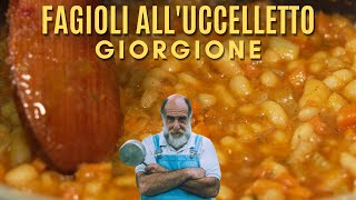 FAGIOLI ALLUCCELLETTO  Le ricette di Giorgione [upl. by Erdried]